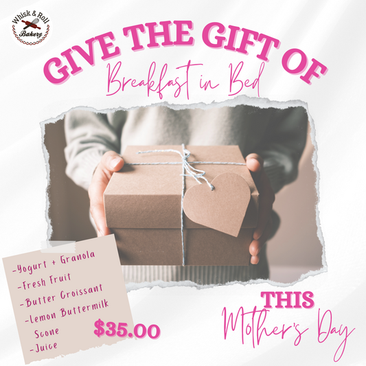 Mothers Day Gift Box | Breakfast in Bed PICK UP MAY 11, 2024